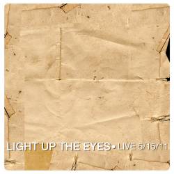 Light Up The Eyes : Live 5-15-11